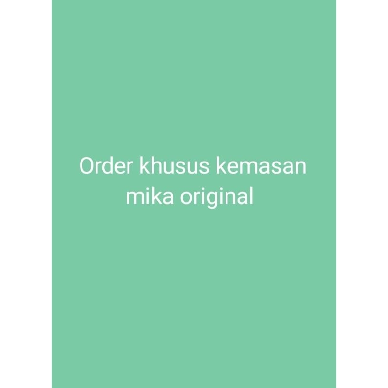 

order khusus kemasan MIKA