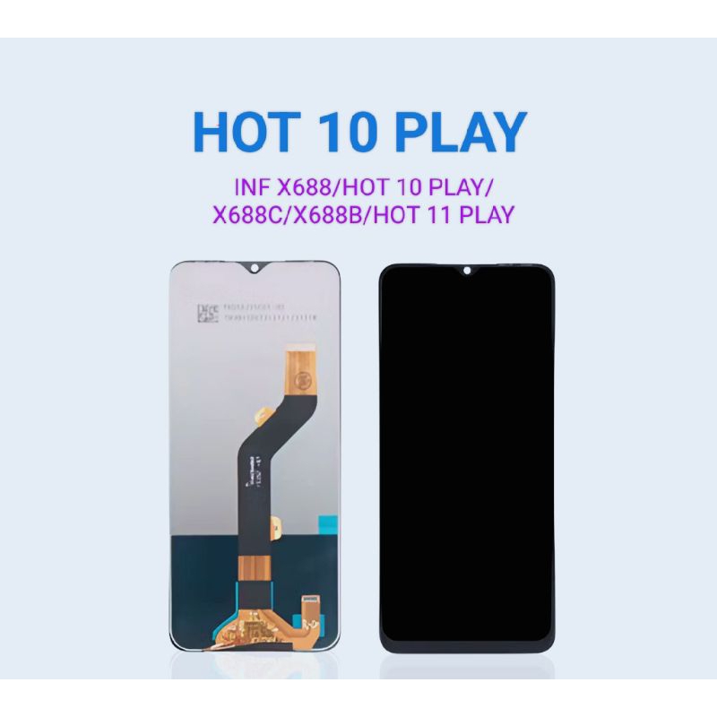 LCD INFINIX HOT 10 PLAY/HOT 11 PLAY /X688/X688B/X688C COMPLETE