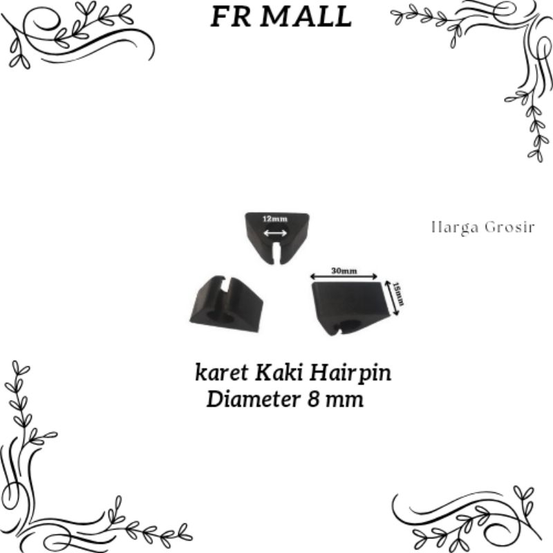Karet Kaki Hairpin 8mm Cekung / Cagak Alas Kaki Meja Kursi Pot Bunga Besi Beton