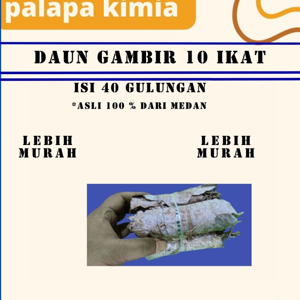 

DAUN GAMBIR 10 IKAT 40 GULUNGAN LEBIH MURAH