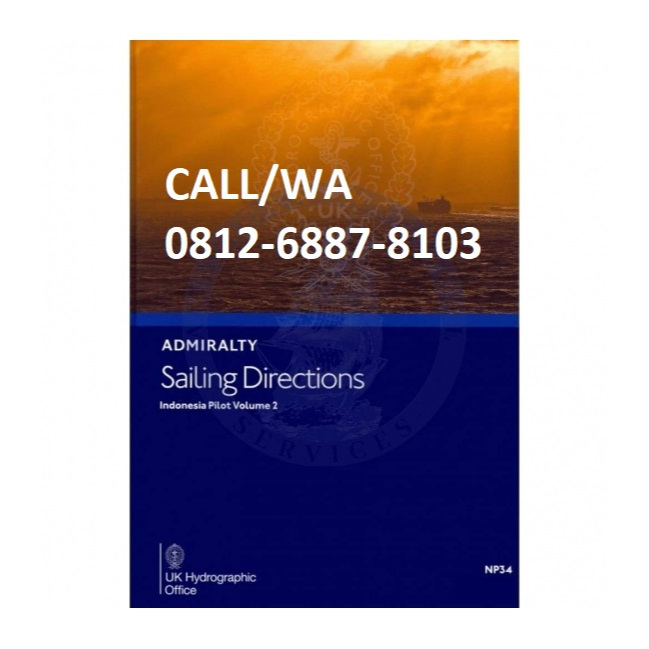 

NP 034-Sailing Directions Indonesia Pilot Vol II (No Supplement) 2022