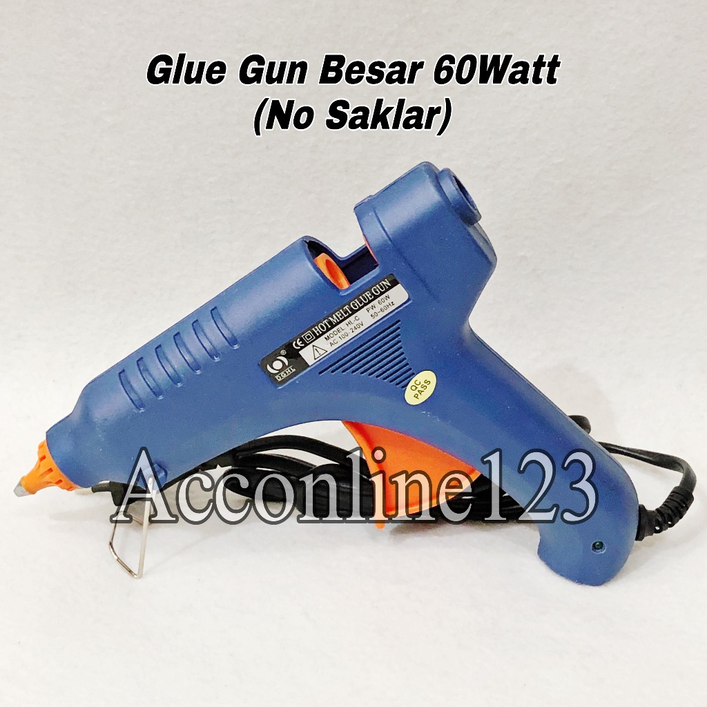 Alat Lem Tembak Besar NO SAKLAR 60Watt / Glue Gun Alat Lem Tembak NO SAKLAR 60Watt