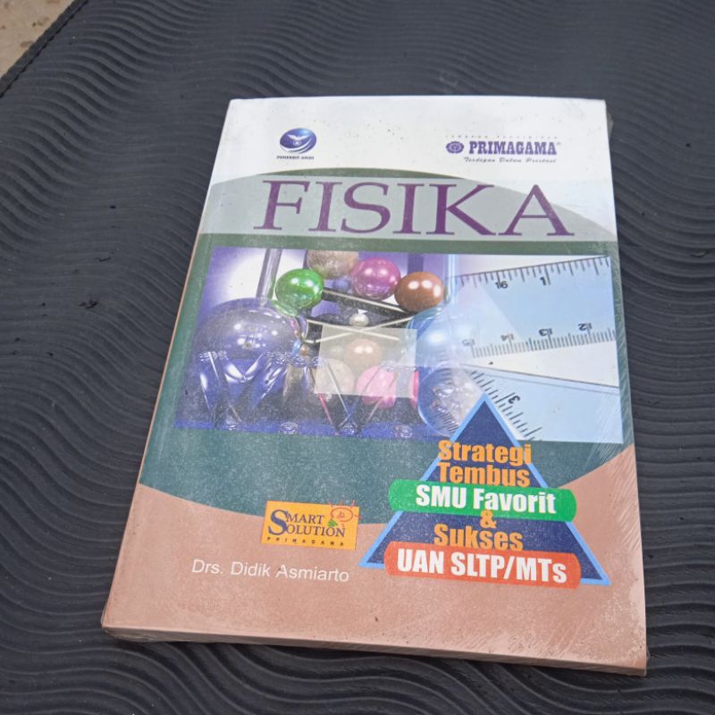 buku Fisika strategi tembus SMU favorit & sukses uan SLTP buku original bersegel