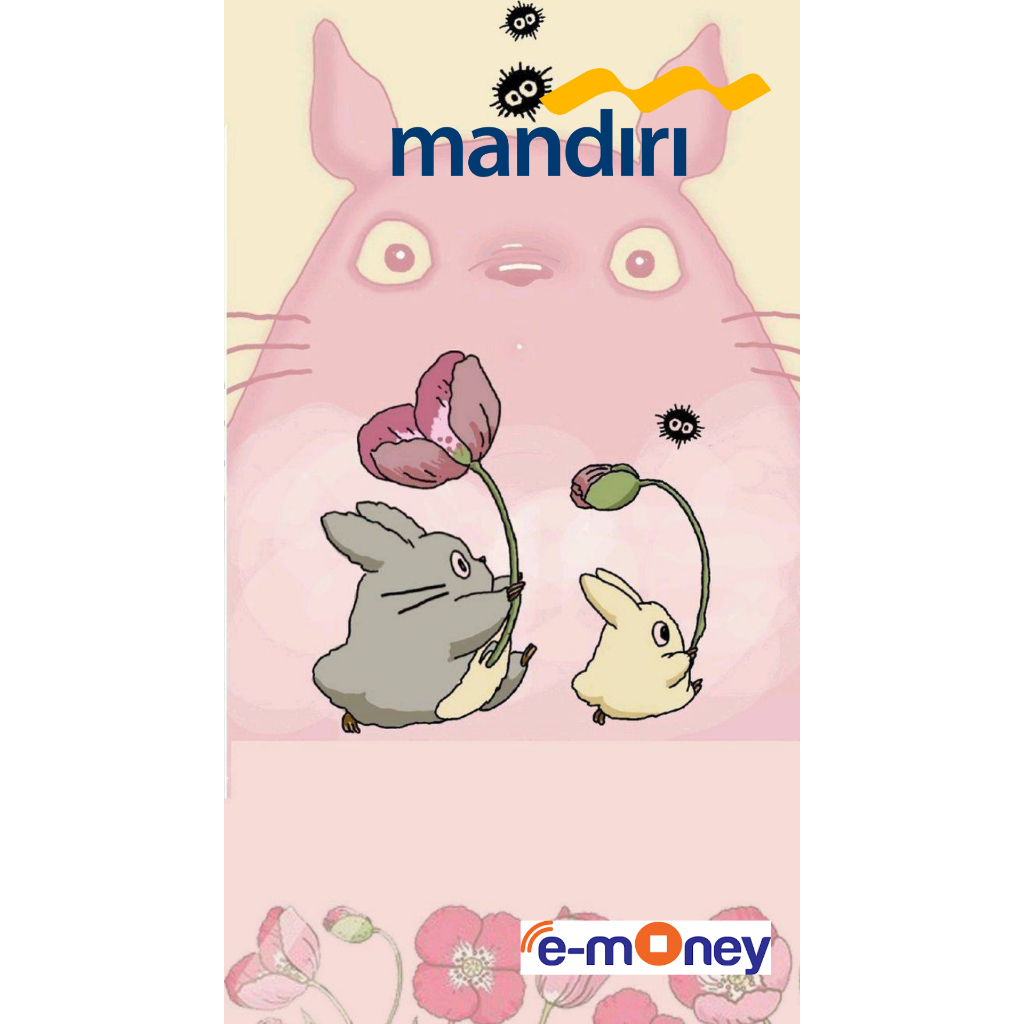 EMONEY MANDIRI SUPPORT NFC - TOTORO