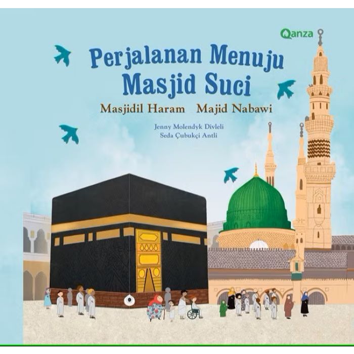 Gramedia - Qanza: Perjalanan Menuju Masjid Suci - Masjidil Haram, Masjid Nabawi