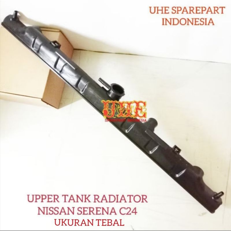 Top Tank Radiator NISSAN SERENA C24 TEBAL ORI Cover Tutup Atas