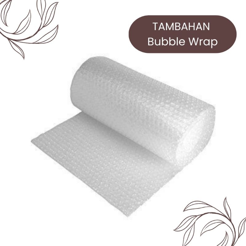 

tambahan bubble wrap