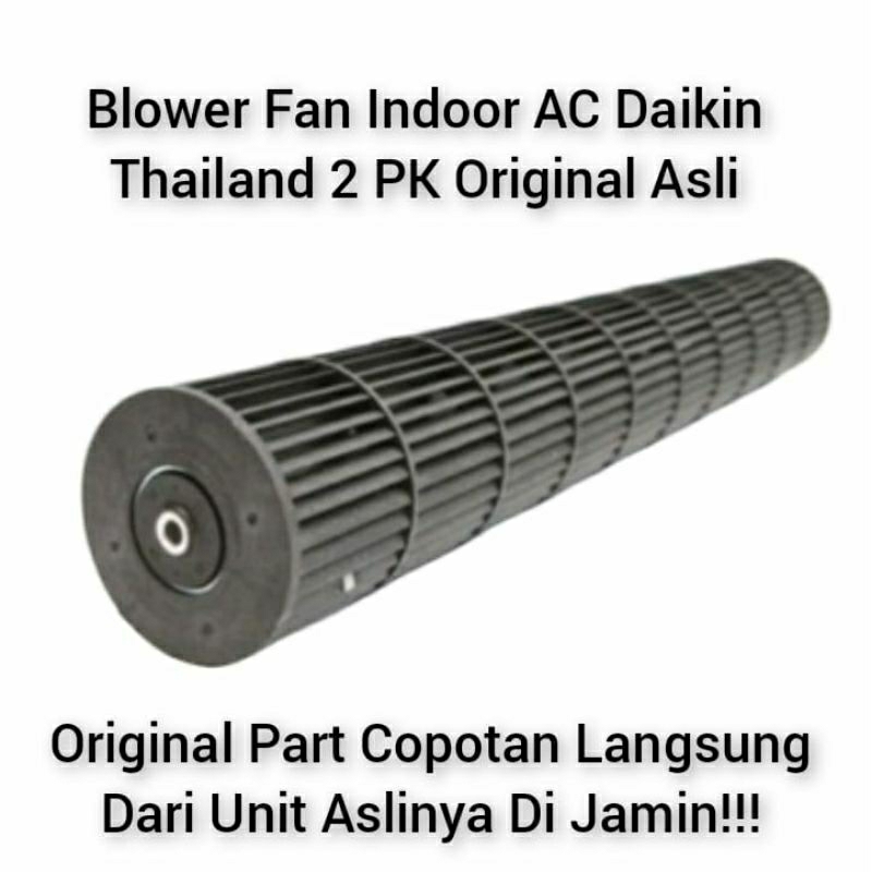 Blower Fan Indoor AC Daikin Thailand 2PK Original