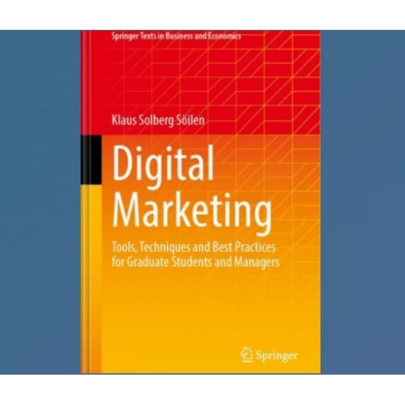 Buku Digital Marketing: Tools, Techniques and Best Practices for Graduate Students and Managers