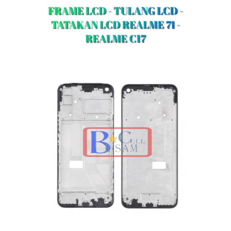 FRAME LCD - TULANG LCD - TATAKAN LCD REALME 7I - REALME C17