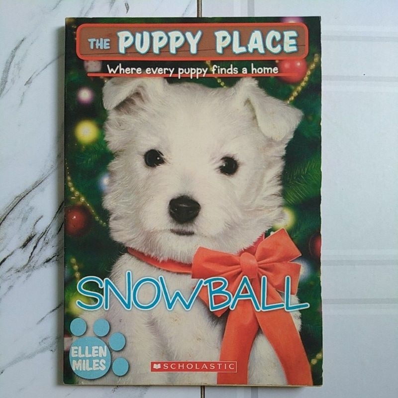 Buku Original THE PUPPY PLACE SNOW BALL By Ellen Miles