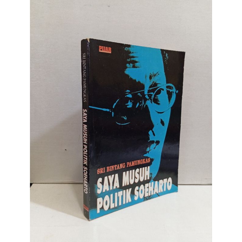 Saya Musuh Politik Soeharto Sri  Bintang Pamungkas