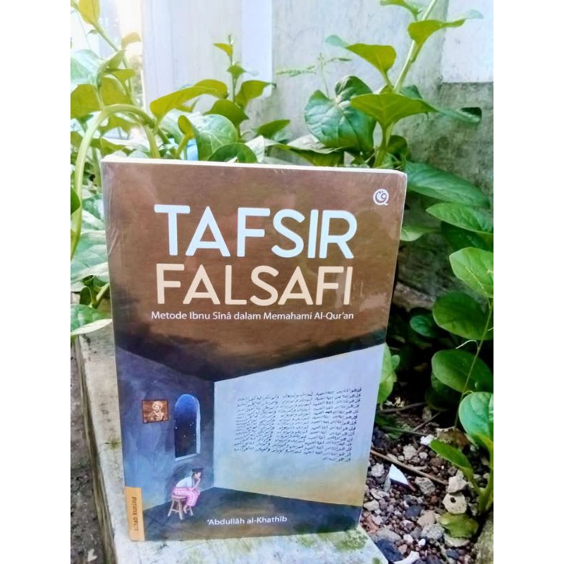 Buku Tafsir Falsafi Metode Ibnu Sina dalam Memahami Al-Qur’an
