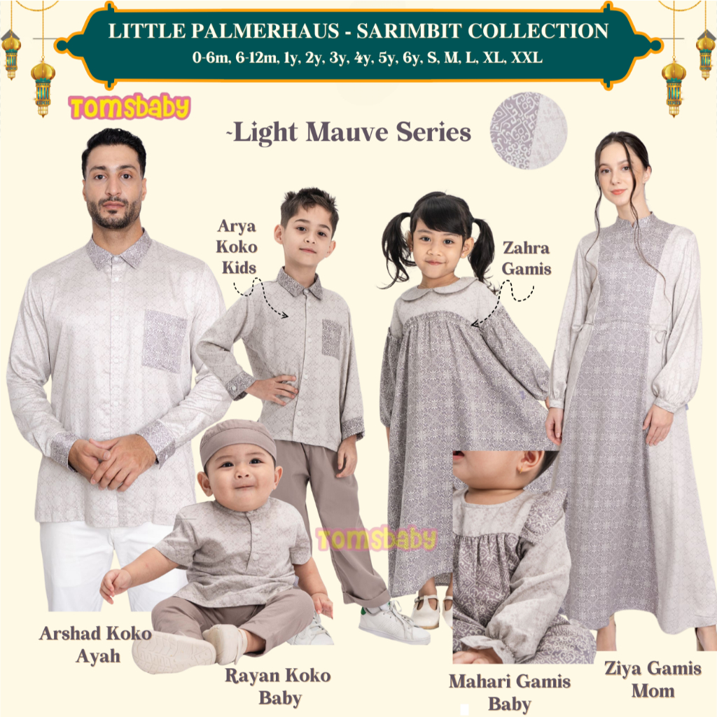 [TOMS] LITTLE PALMERHAUS - Sarimbit Raya Idul Fitri Family Set LIGHT MAUVE Series | RAYAN Baby Koko 