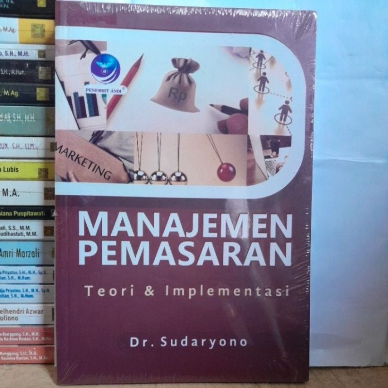 BUKU ORIGINAL MANAJEMEN PEMASARAN TEORI DAN IMPLEMENTASI DR.SUDARYONO