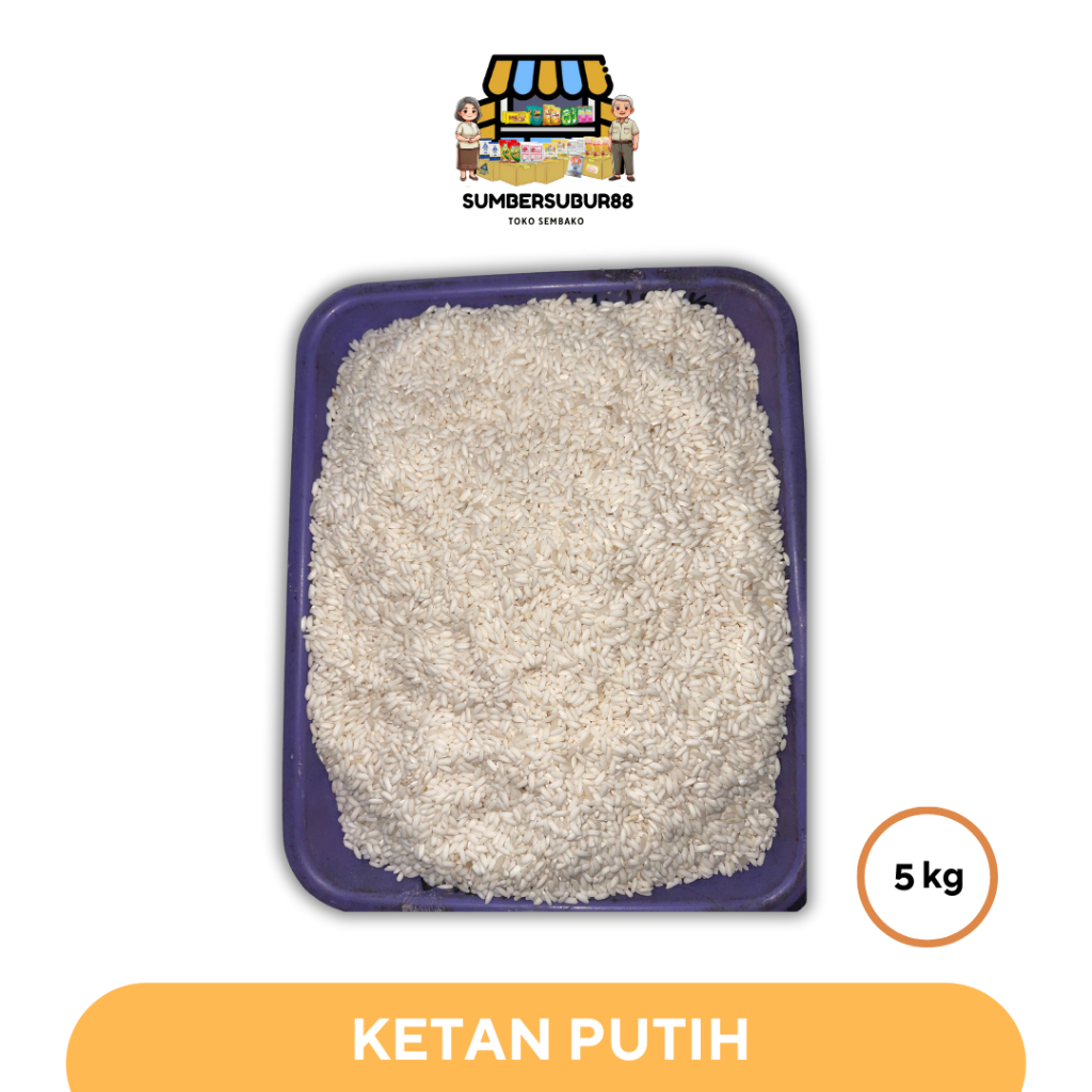 

KETAN PUTIH 5KG - Kualitas Baik
