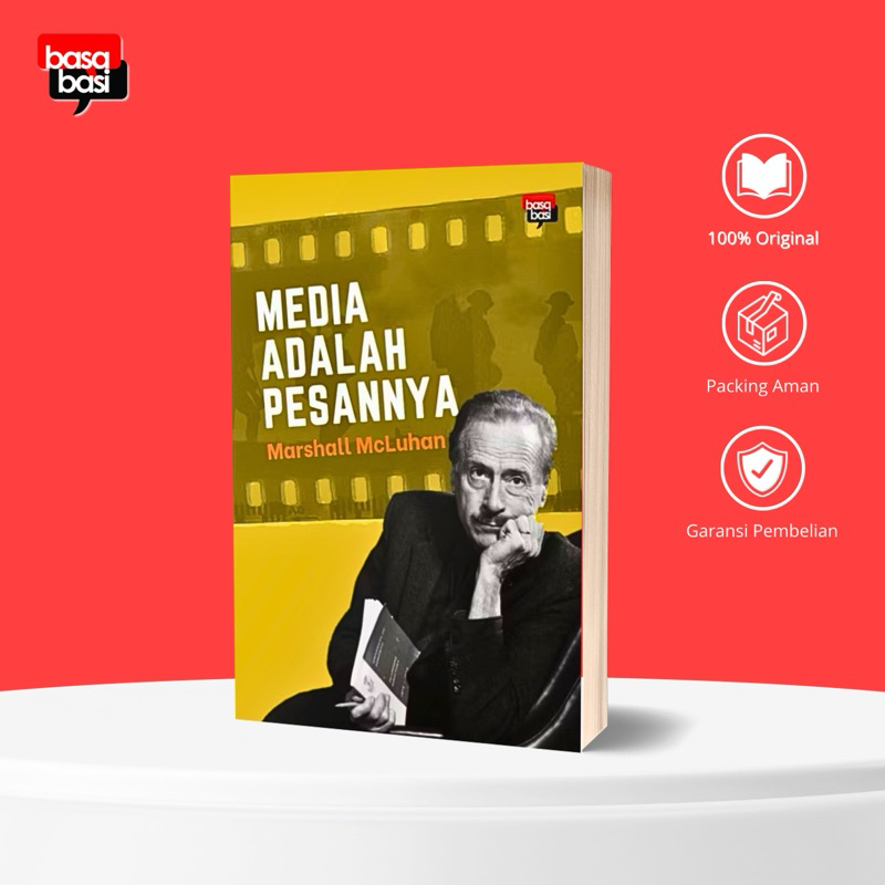 Basabasi - Media adalah Pesannya - Marshall McLuhan
