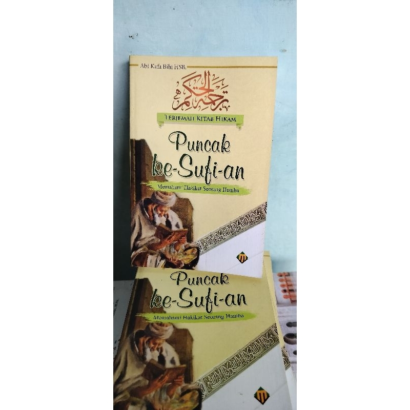 TERJEMAH KITAB HIKAMPUNCAK KESUFIAN
Memahami Hakikat seorang Hamba