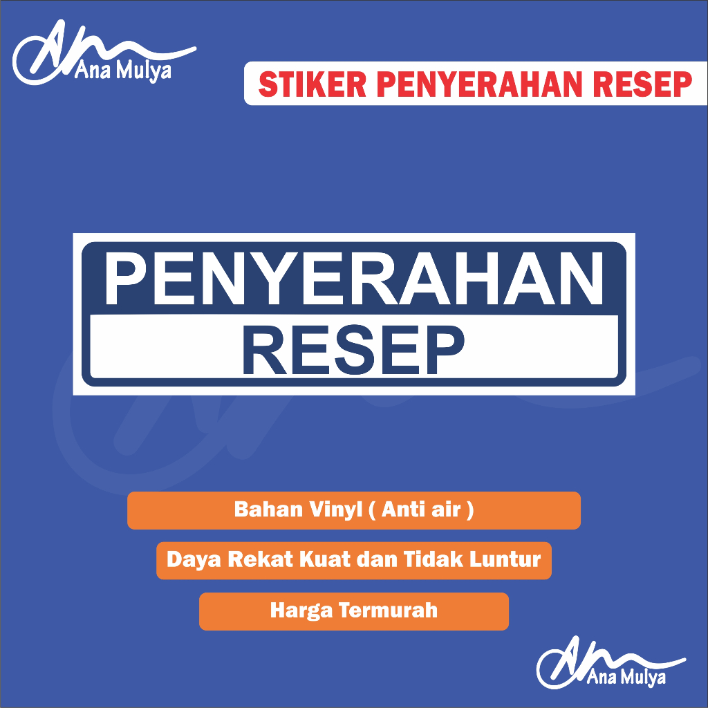 

STICKER VINYL ANA MULYA STIKER PENYERAHAN RESEP/STIKER OBAT/STIKER APOTIK / STIKER KLINIK/STIKER RUMAH SAKIT