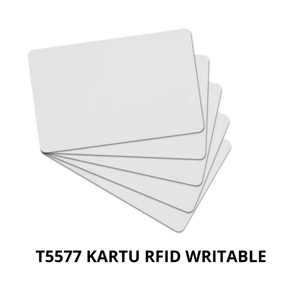 T5577 KARTU RFID WRITABLE 125KHz PROXIMITY CLONE RFID PREMIUM QUALITY