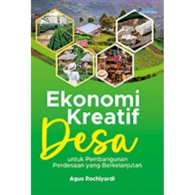 Ekonomi Kreatif Desa untuk Pembangunan Perdesaan yang Berkelanjutan