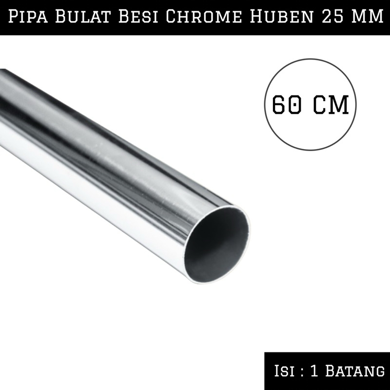 (60 CM) Pipa Bulat Besi chrome Huben 25 MM | Pipa Gantungan Baju / Lemari Panjang 60 CM