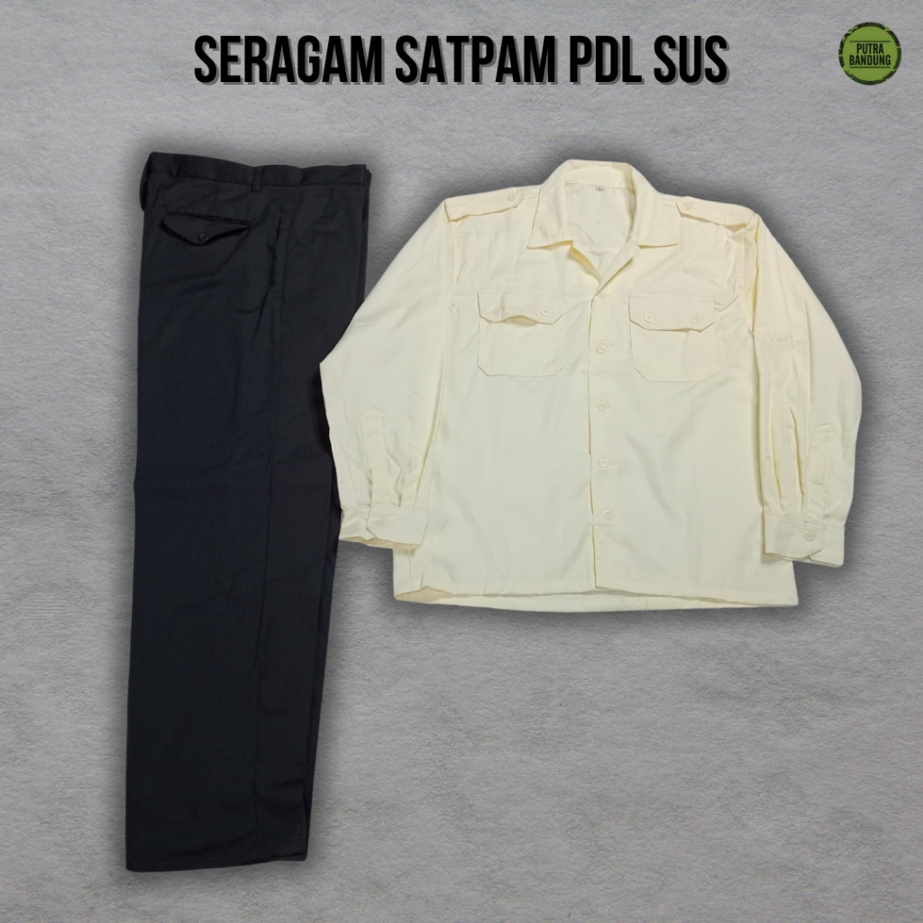 SERAGAM PDL SUS SATPAM/SERAGAM PDL CREAM/BAJU PDL CREAM/ SERAGAM SATPAM CREAM