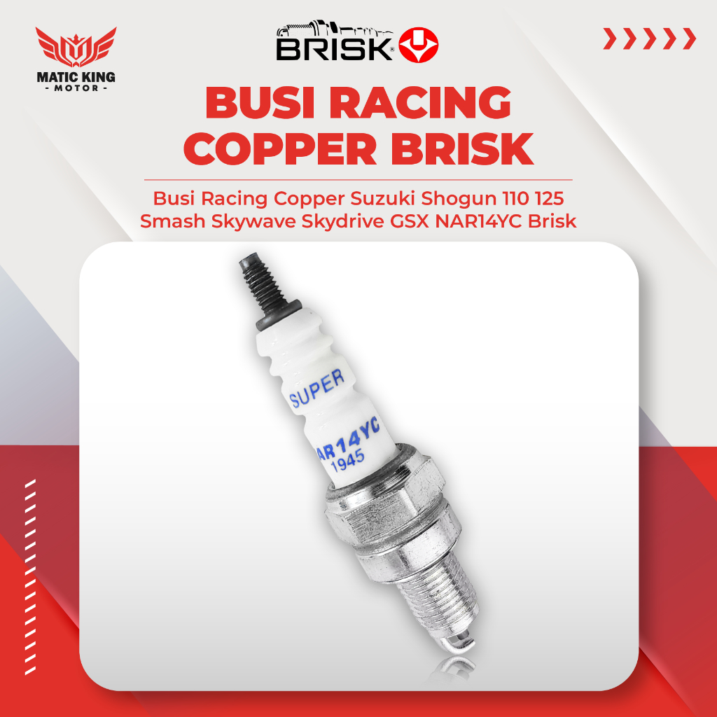 Brisk Busi Motor Racing Suzuki Skywave Smash GSX Shogun Titan Skydrive Arashi Axelo DR-Z 110 115 125