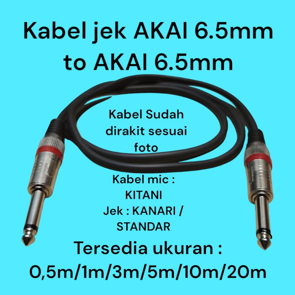 KABEL JEK MIC AKAI 6.5MM TO JEK MIC AKAI 6.5MM  KABEL JEK RAKITAN AUDIO MIXER AMPLIFIER MONO STEREO