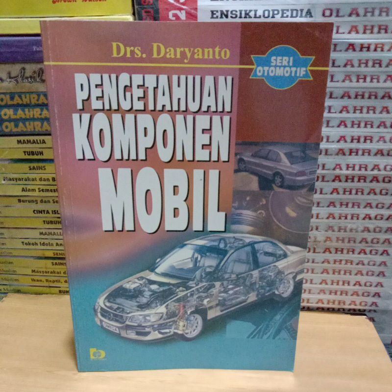 Buku Original PENGETAHUAN KOMPONEN MOBIL SERI OTOMOTIF