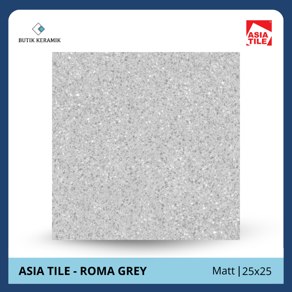 Keramik 25x25 Matt | Asia Tile | Roma Series | Roma Grey Roma Brown | Matt / Permukaan Kasar | Grade