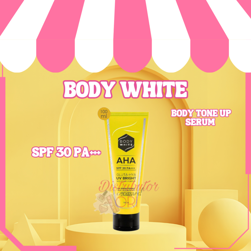 Body White AHA Gluta Hya UV Bright SPF 30 PA+++ Body Tone Up Serum 100ml/Body Sunscreen | BPOM