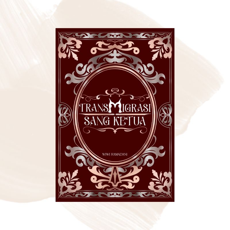 Novel Transmigrasi Sang Ketua by Wiwi Ramadani