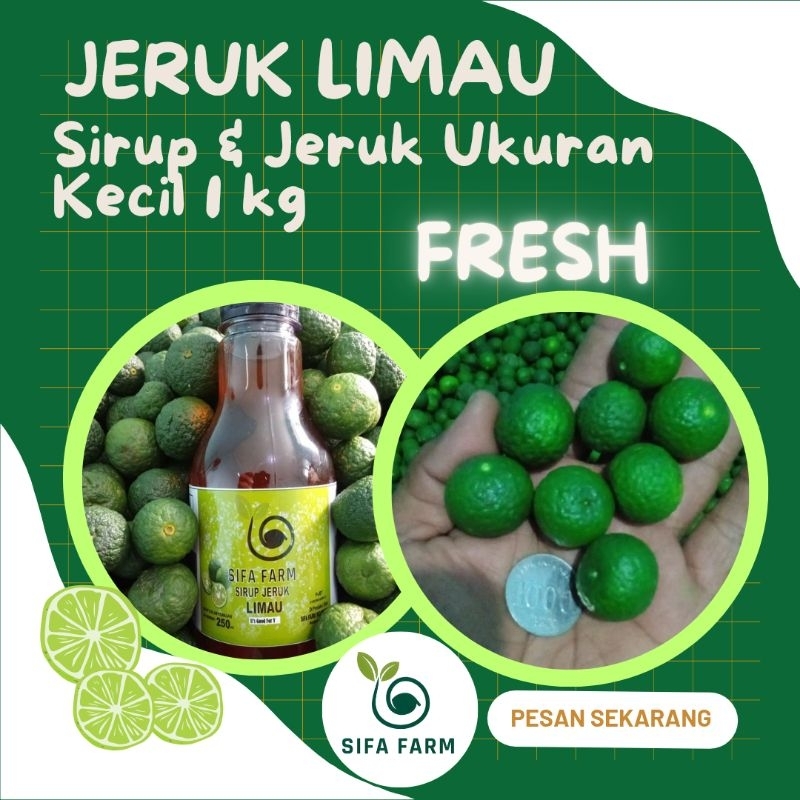 

Sifa Farm Sirup Jeruk Limau & Jeruk Limau ukuran kecil 1 kg