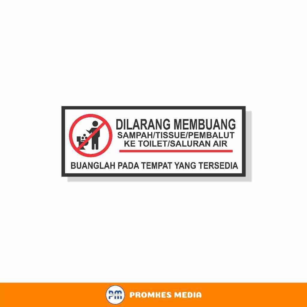 

Dilarang Membuang Sampah di Closet, Stiker