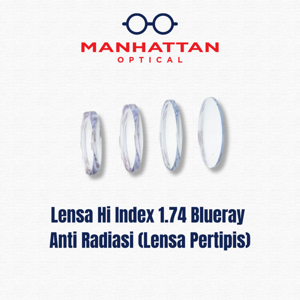 Manhattan Optical - Lensa Tipis Hi Index 1.74 Blueray Anti Radiasi | Minus Silinder Custom