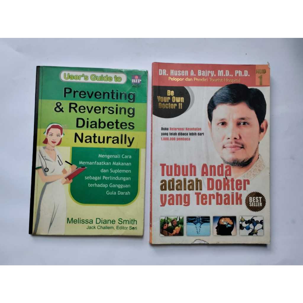 BUKU KESEHATAN: PREVENTING & REVERSING DIABETES NATURALLY DAN TUBUH ANDA ADALAH DOKTER TERBAIK