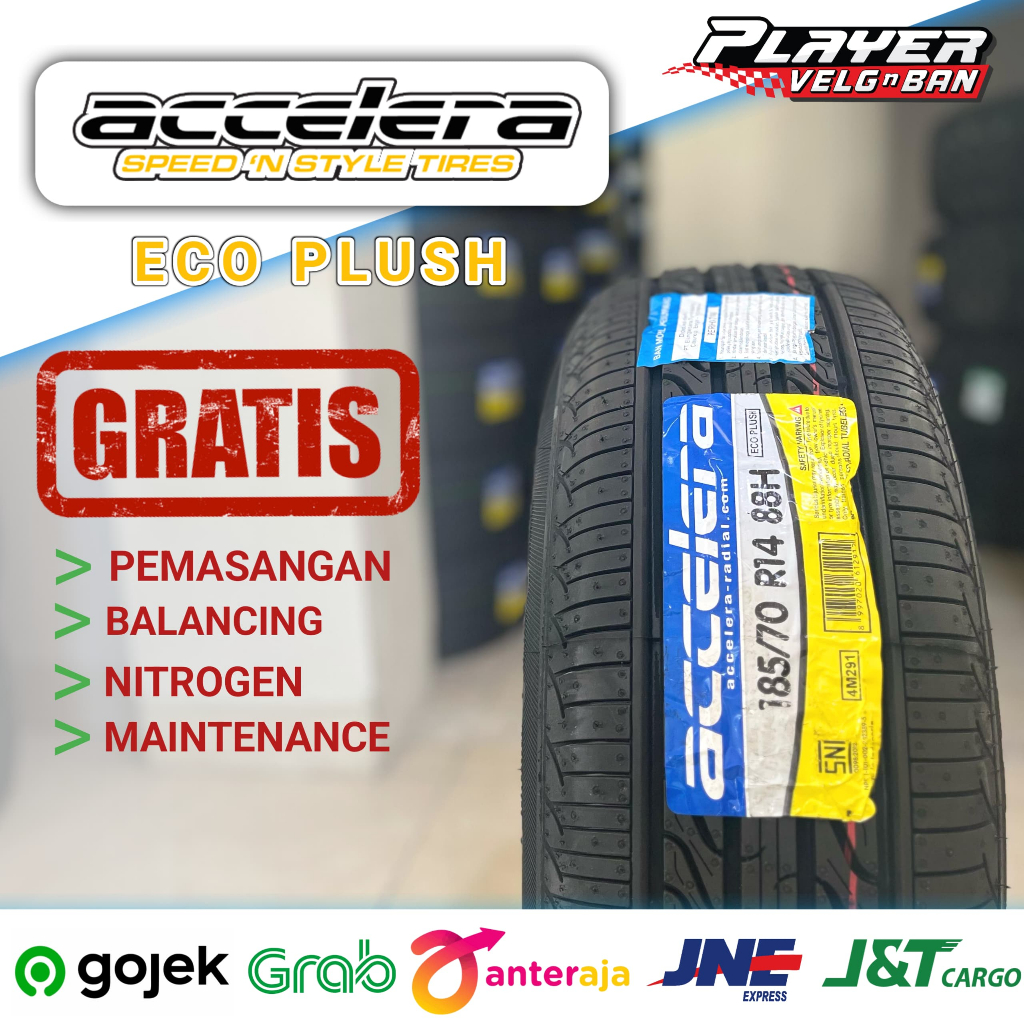 BAN MOBIL RADIAL UKURAN 185/70 R14 ACCELERA ECO PLUSH BAN TUBLES EMPUK RING14