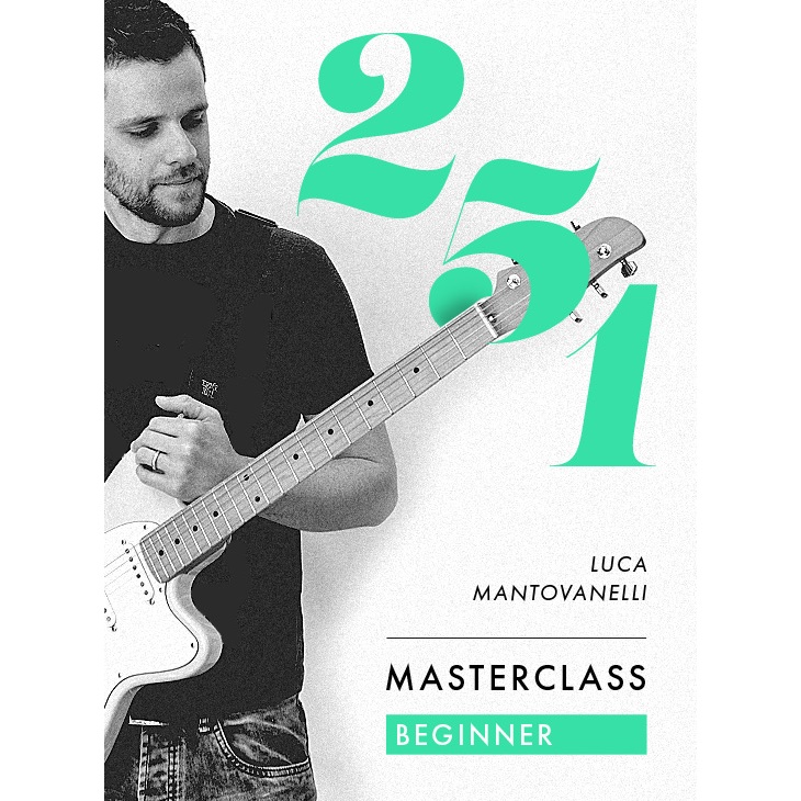 Luca Mantovanelli 251 Beginner Masterclass JTC Guitar
