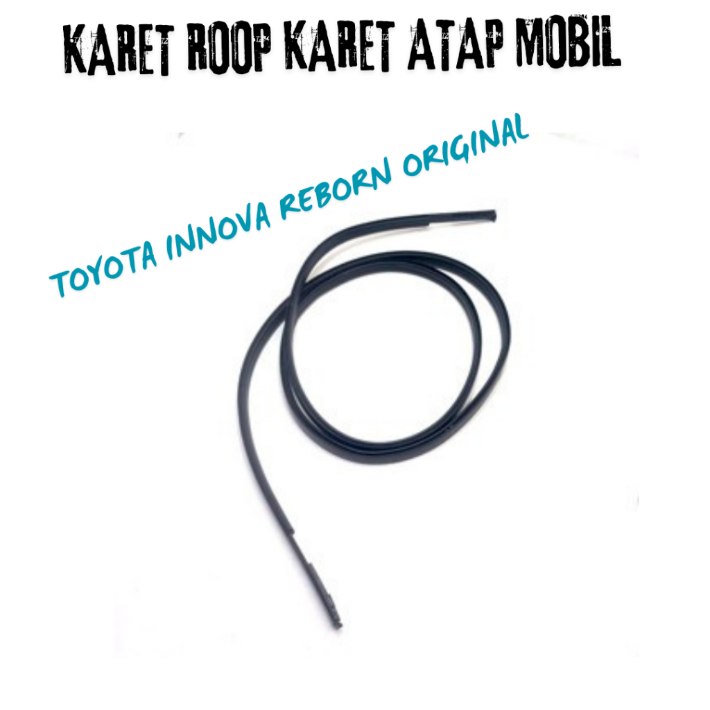 Karet Atap Mobil Toyota Innova Reborn Original