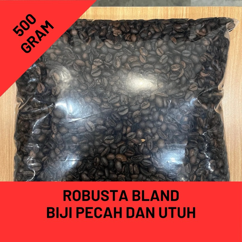 

Biji Kopi Robusta Utuh dan Bubuk Blend 500 Gram