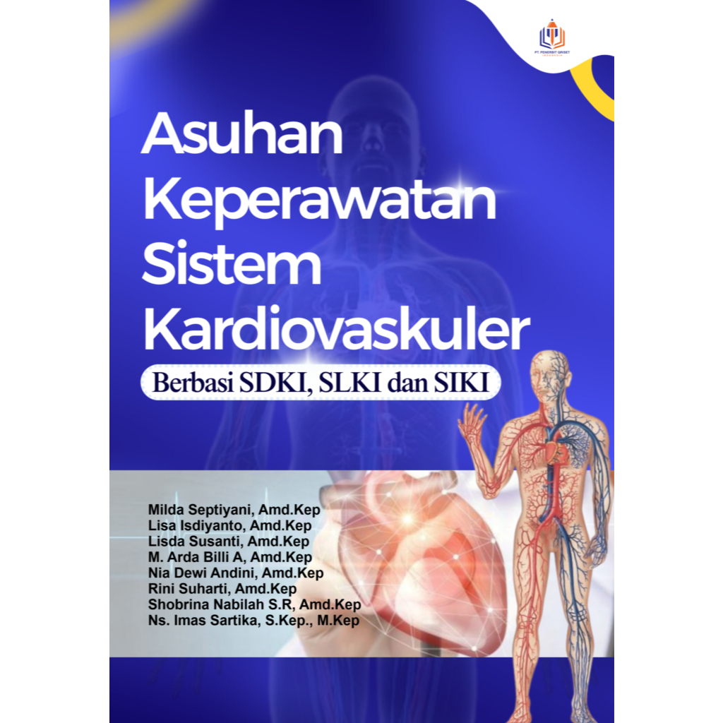 Asuhan Keperawatan Sistem Kardiovaskuler Berbasi SDKI, SLKI dan SIKI