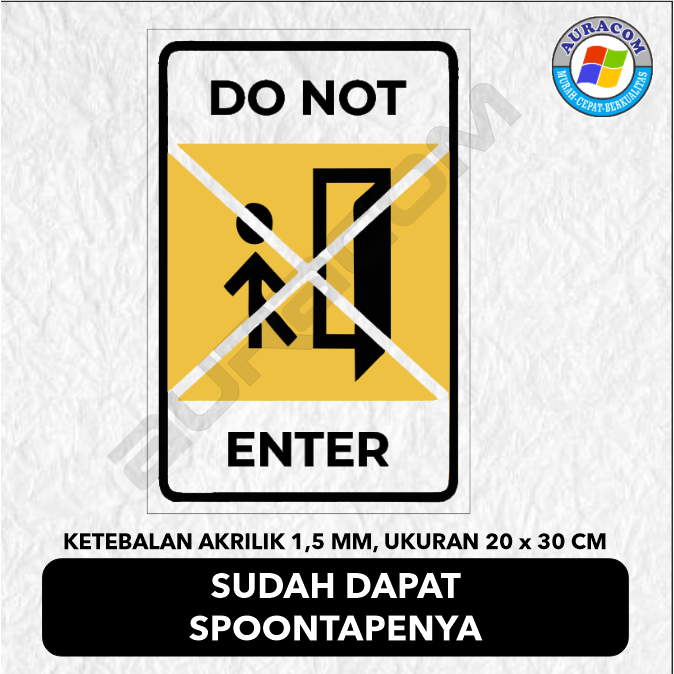 

SIGN AKRILIK DO NOT ENTER - C 33