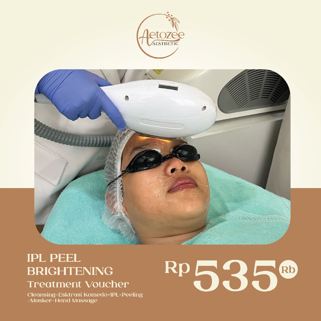 Aetozee IPL Peel Brightening Treatment Voucher Perawatan Wajah