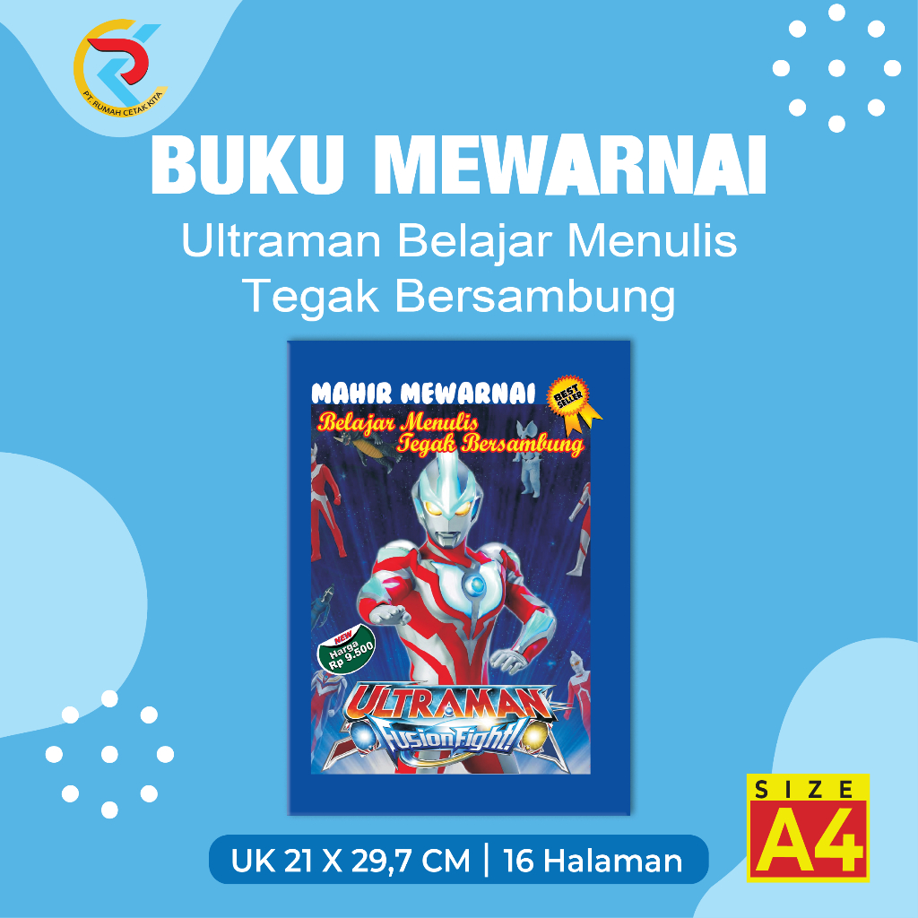 Buku mewarnai anak seri 2 "ULTRAMAN : BELAJAR MENULIS TEGAK BERSAMBUNG". Ukuran A4