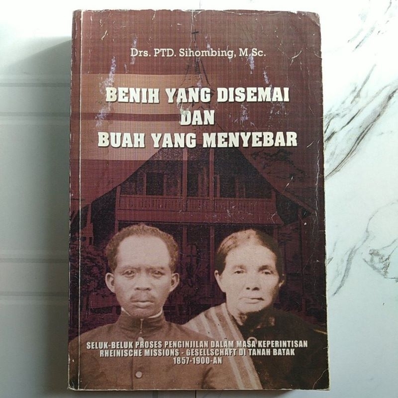 Buku Original BENIH YANG DISEMAI DAN BUAH YANG MENYEBAR By Drs.PTD.Sihombing,M.Sc
