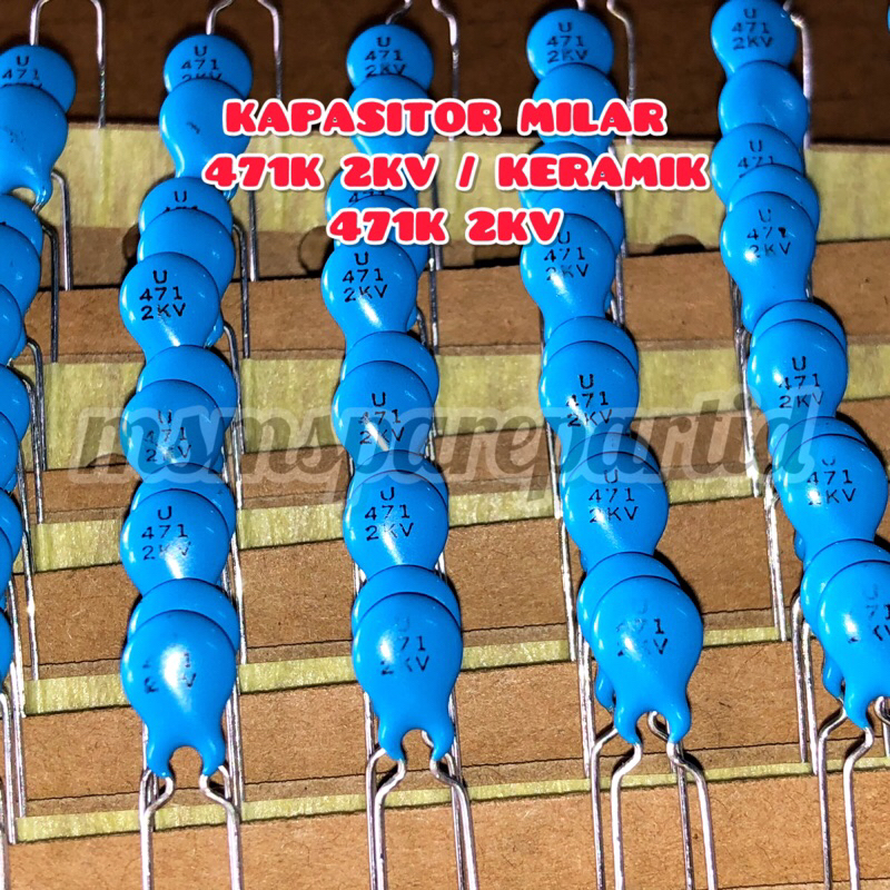 KAPASITOR MILAR 471K 2KV / KERAMIK  471K 2KV