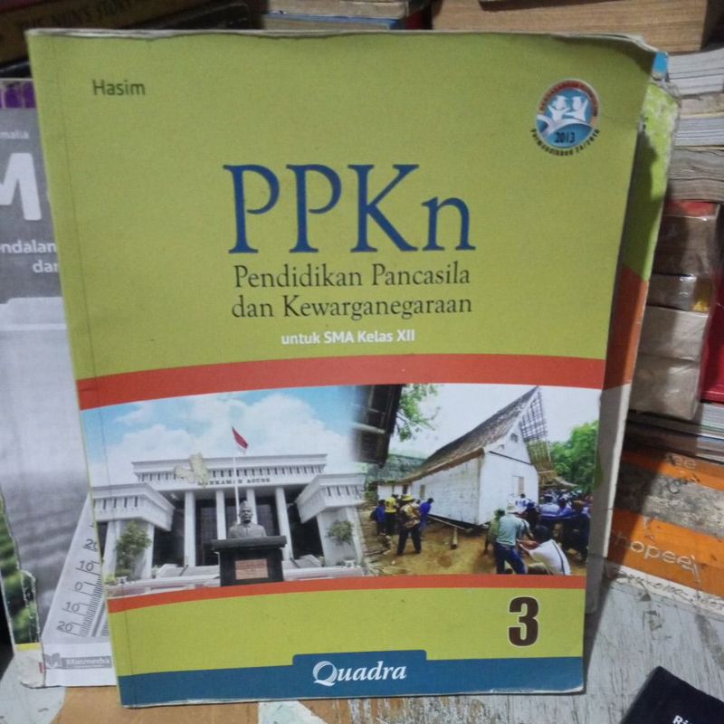 BUKU PPKN/PENDIDIKAN PANCASILA DAN KEWARGANEGARAAN UNTUK SMA KELAS XII/12 PENERBIT QUADRA