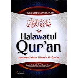 Gramedia Mall Pekanbaru(Original) HALAWATUL QURAN PANDUAN TAHSIN TILAWAH AL QURAN