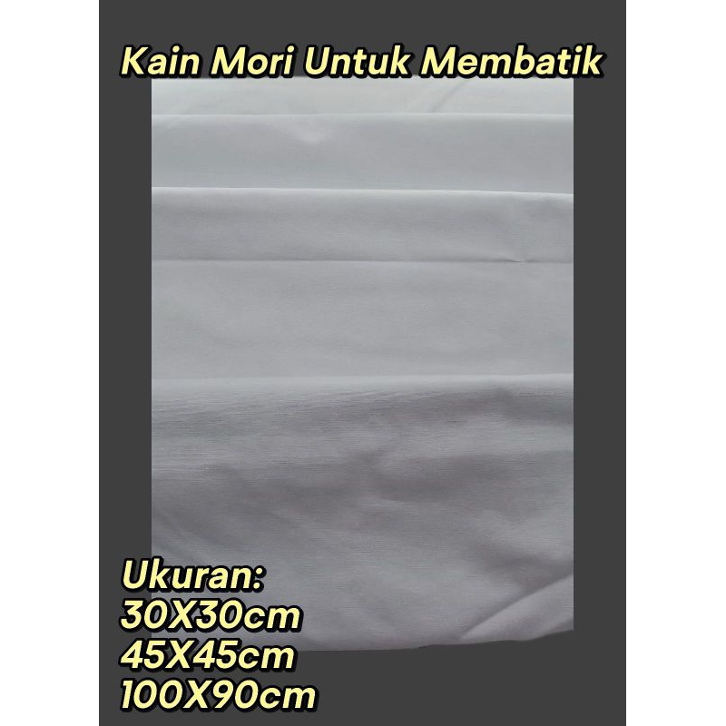 KAIN MORI MURAH/KAIN MORI UNTUK MEMBATIK/KAIN MORI UNTUK PRAKARYA